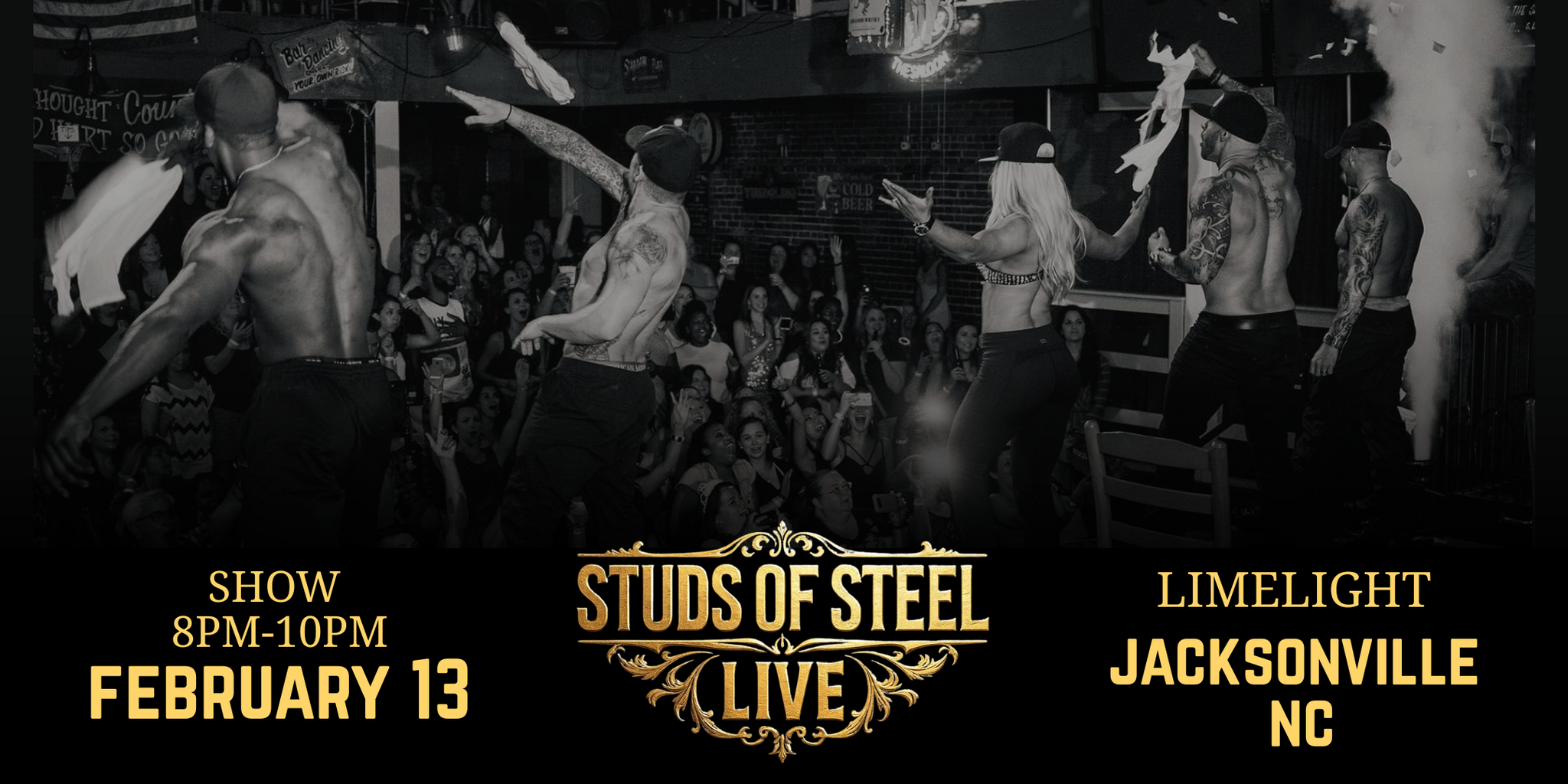 Jacksonville NC, FRI Feb 13, 8PM | Studs of Steel