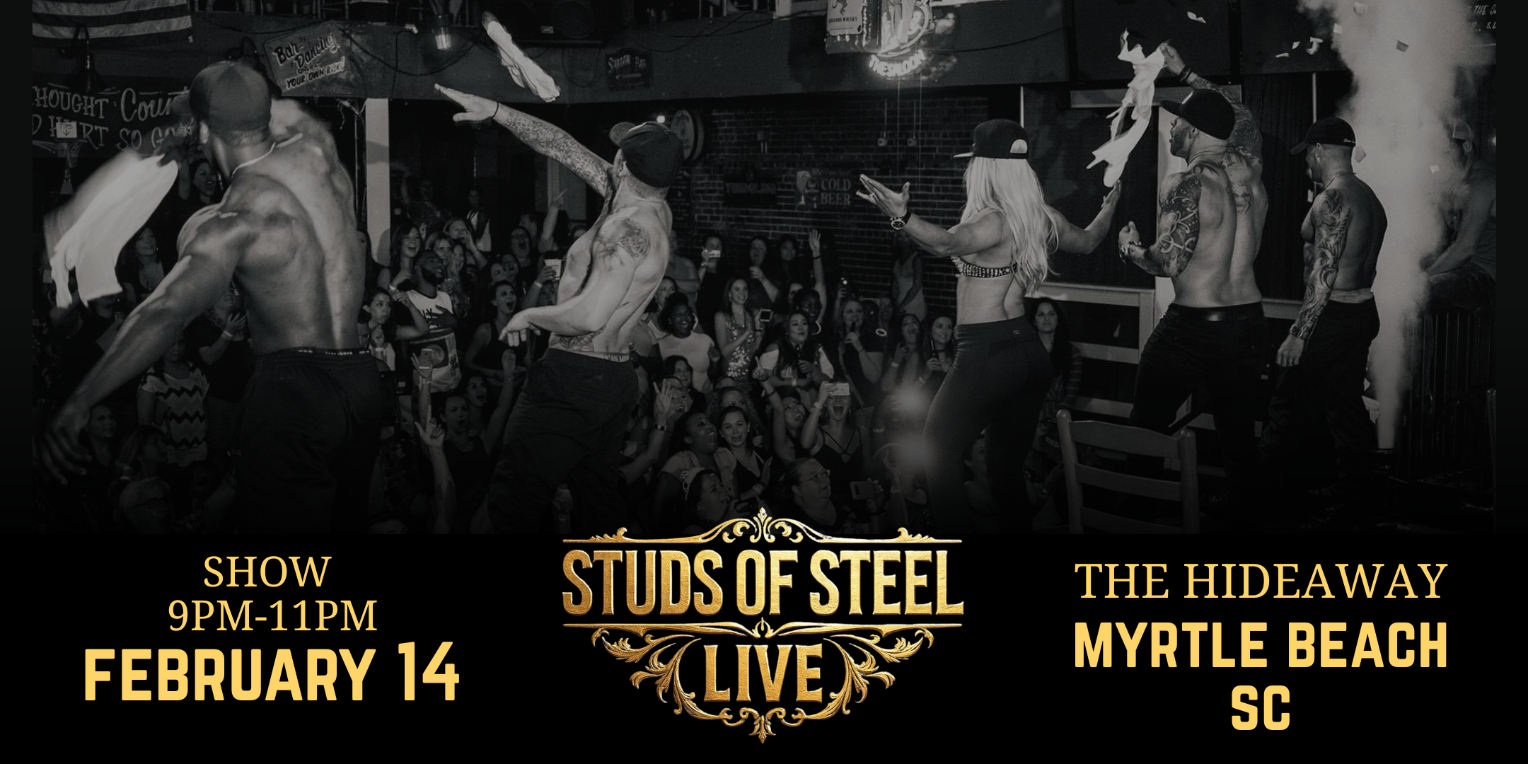 Myrtle Beach SC, Sat, Feb 14, 9pm | Studs of Steel